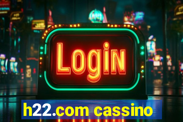 h22.com cassino